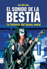 EL SONIDO DE LA BESTIA - La Historia del Heavy Metal